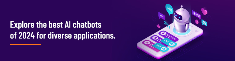 Explore the best AI chatbots of 2024 for diverse applications.